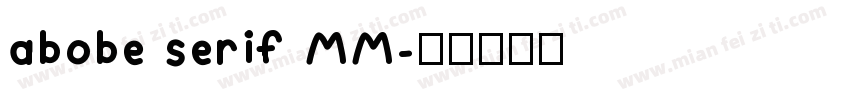 abobe serif MM字体转换